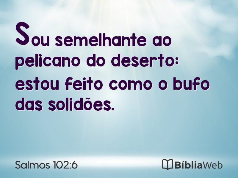 Salmos 102:6 em imagem para compartilhar