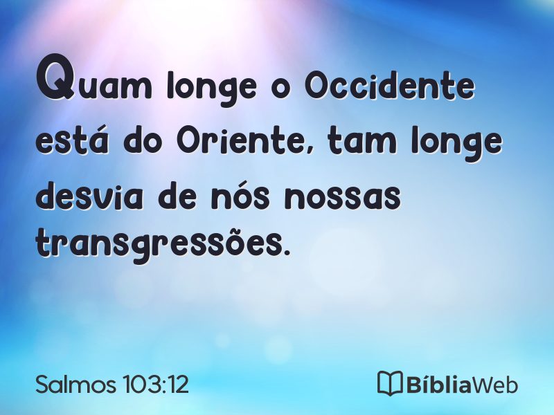 Salmos 103:12 em imagem para compartilhar