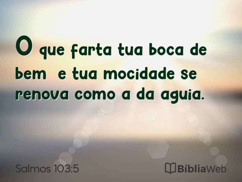 Salmos 103:5 em imagem para compartilhar