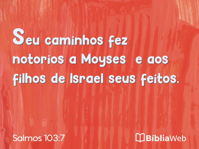 Salmos 103:7 em imagem para compartilhar