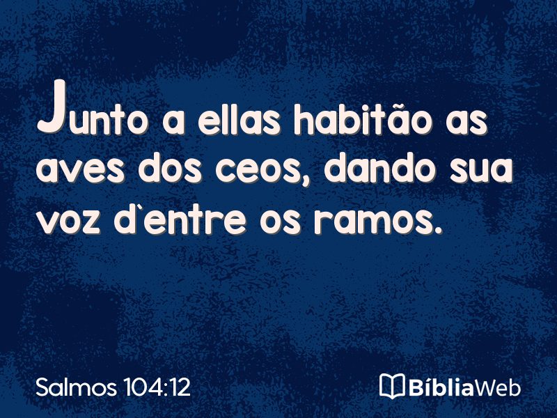 Salmos 104:12 em imagem para compartilhar
