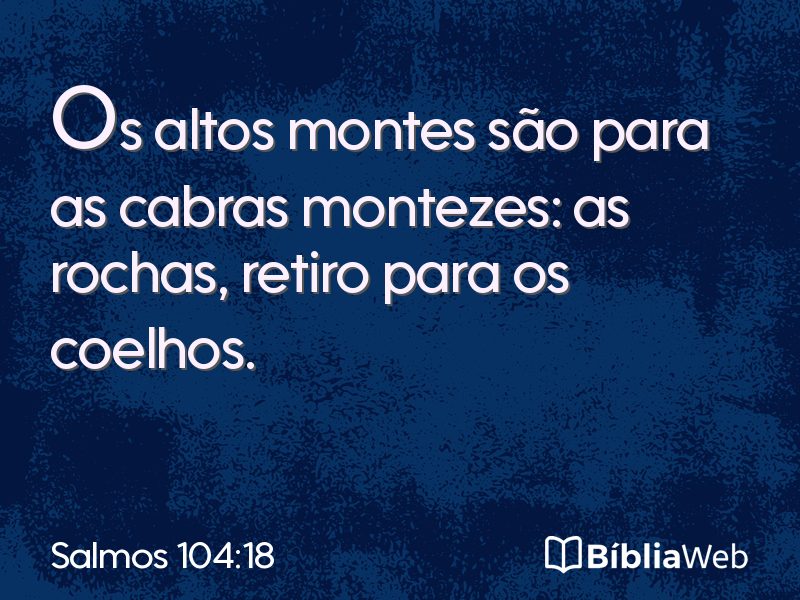 Salmos 104:18 em imagem para compartilhar