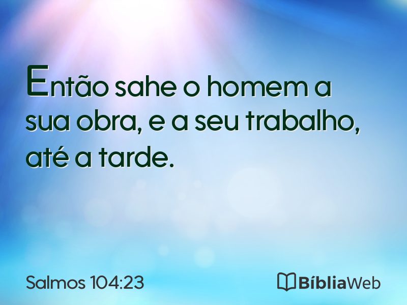 Salmos 104:23 em imagem para compartilhar