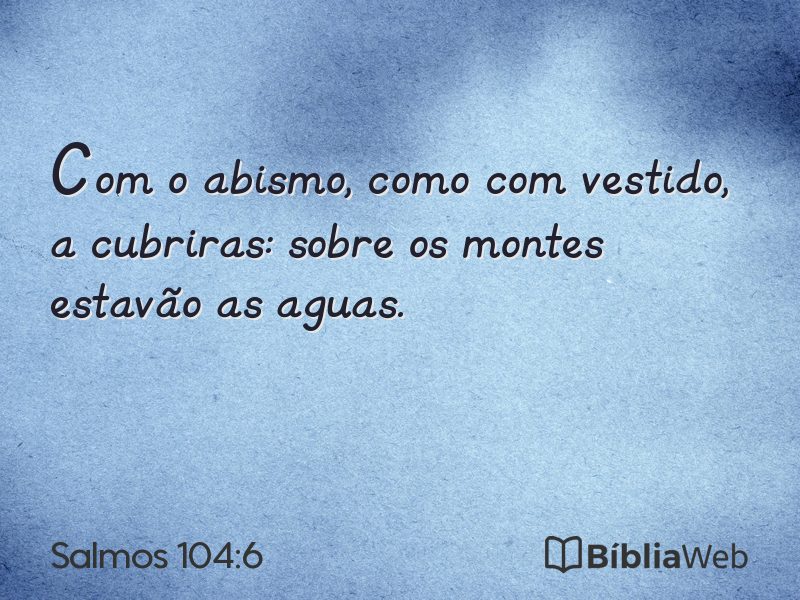 Salmos 104:6 em imagem para compartilhar
