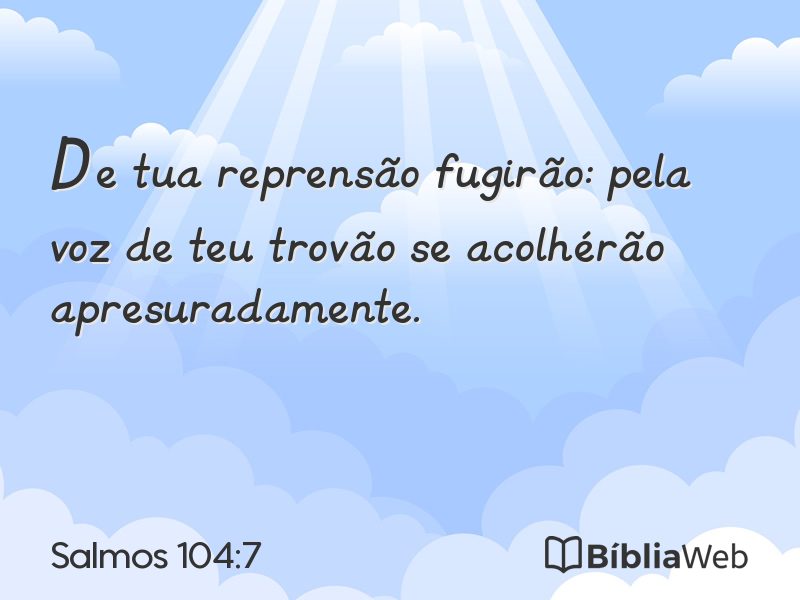 Salmos 104:7 em imagem para compartilhar