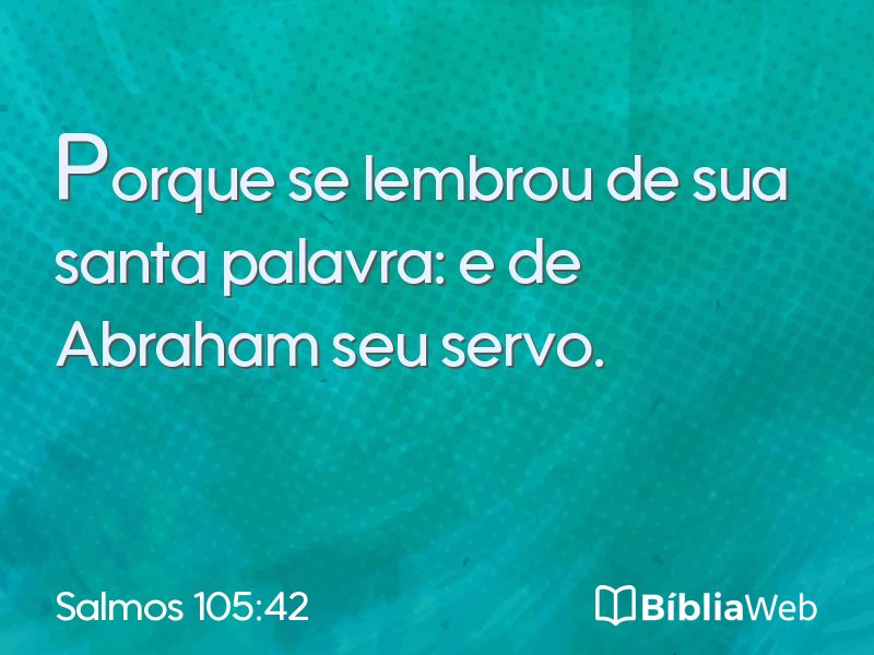 Salmos 105:42 em imagem para compartilhar