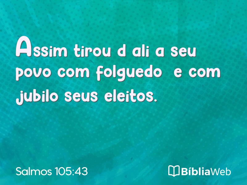 Salmos 105:43 em imagem para compartilhar