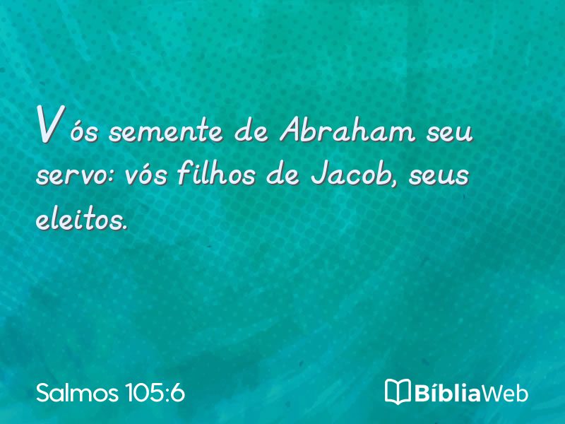 Salmos 105:6 em imagem para compartilhar