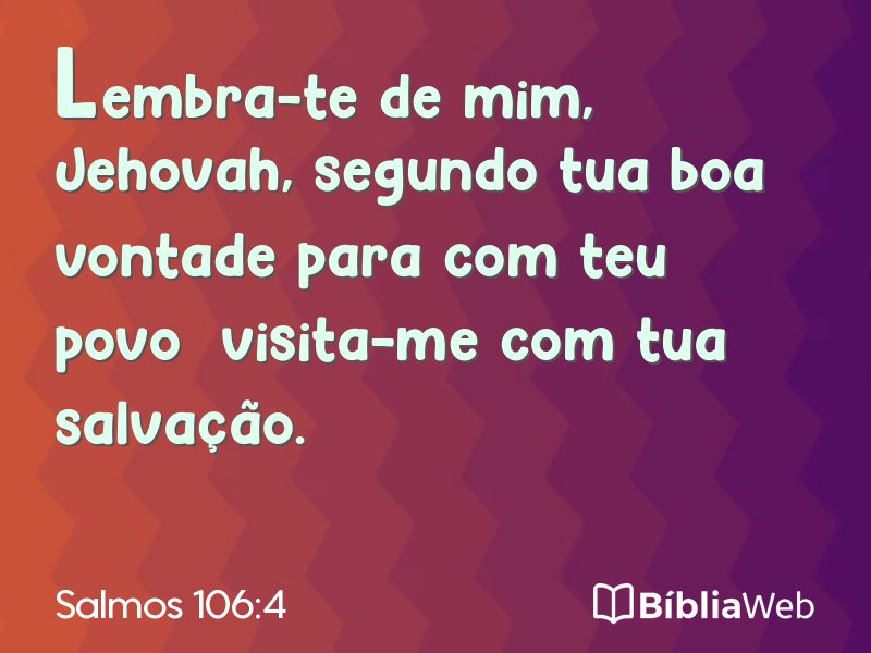 Salmos 106:4 em imagem para compartilhar