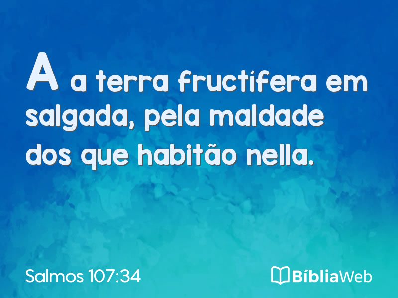 Salmos 107:34 em imagem para compartilhar