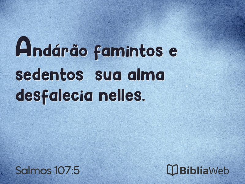 Salmos 107:5 em imagem para compartilhar