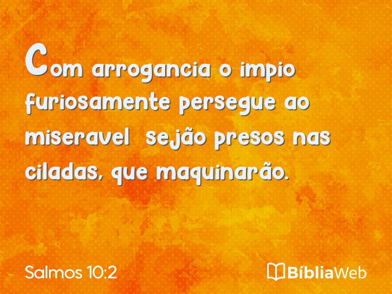 Salmos 10:2 em imagem para compartilhar