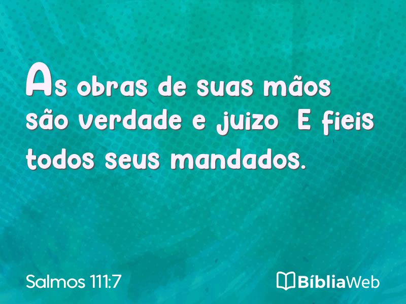 Salmos 111:7 em imagem para compartilhar