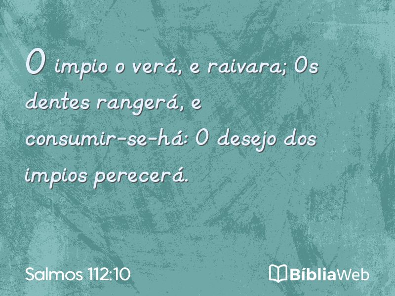 Salmos 112:10 em imagem para compartilhar
