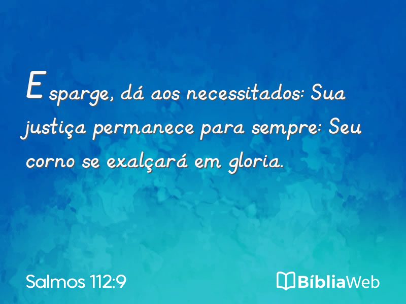 Salmos 112:9 em imagem para compartilhar
