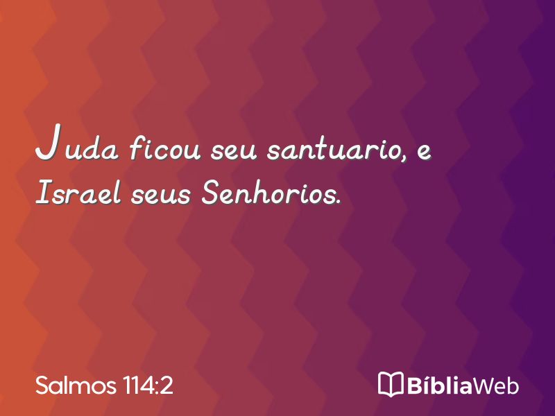Salmos 114:2 em imagem para compartilhar