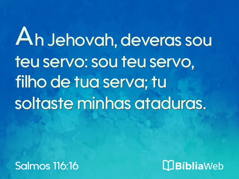 Salmos 116:16 em imagem para compartilhar