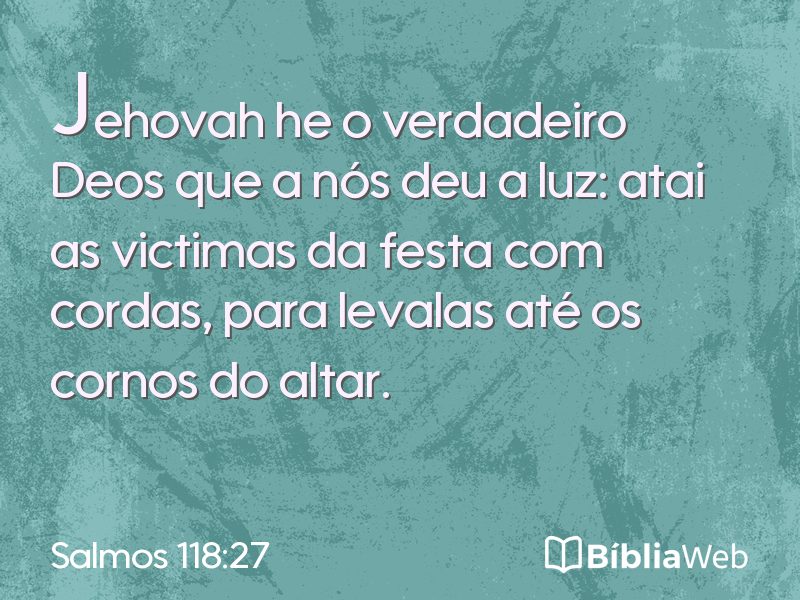 Salmos 118:27 em imagem para compartilhar