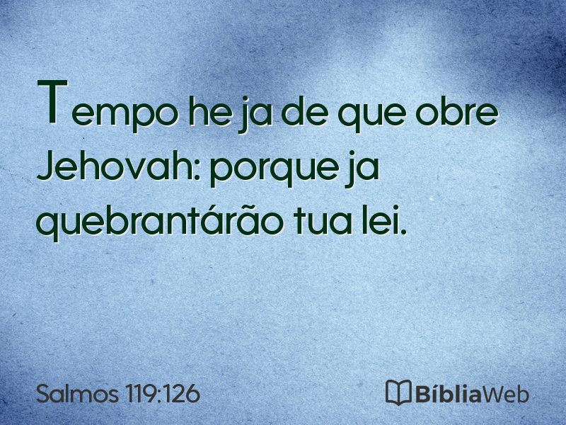 Salmos 119:126 em imagem para compartilhar