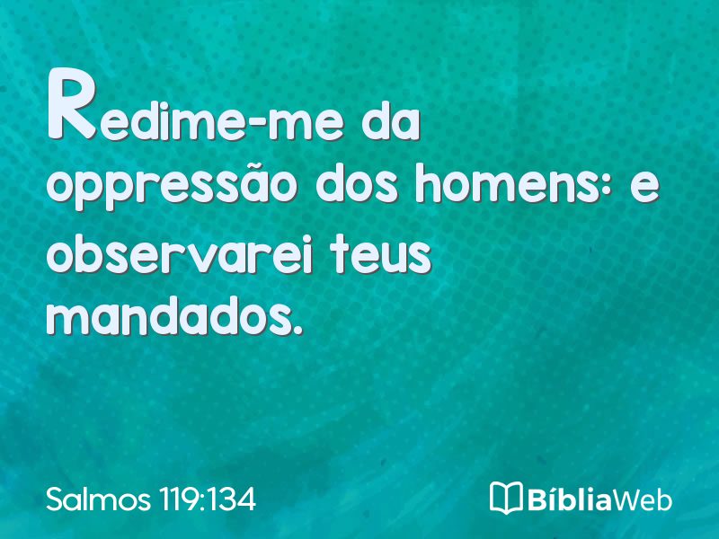 Salmos 119:134 em imagem para compartilhar