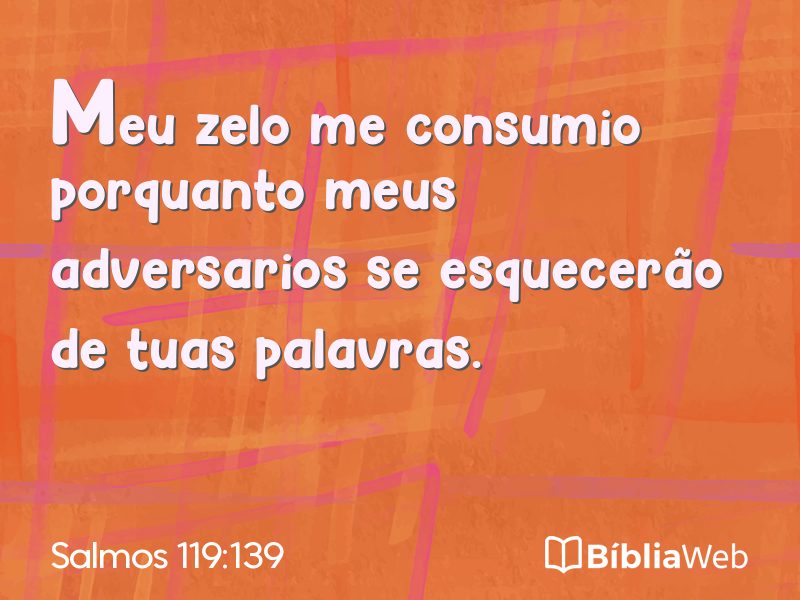 Salmos 119:139 em imagem para compartilhar