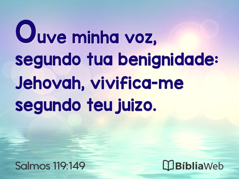 Salmos 119:149 em imagem para compartilhar