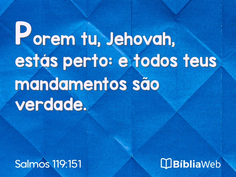 Salmos 119:151 em imagem para compartilhar