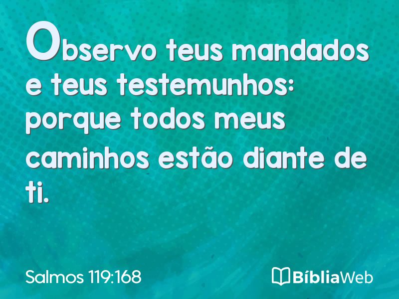Salmos 119:168 em imagem para compartilhar