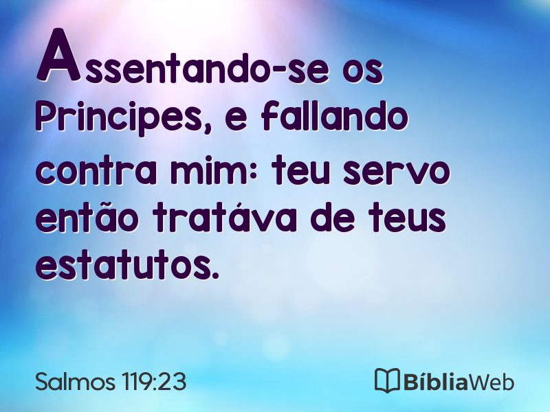 Salmos 119:23 em imagem para compartilhar