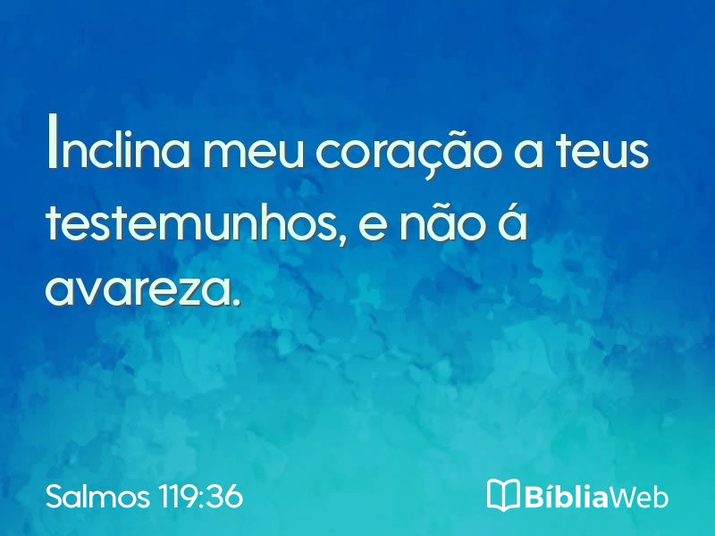 Salmos 119:36 em imagem para compartilhar