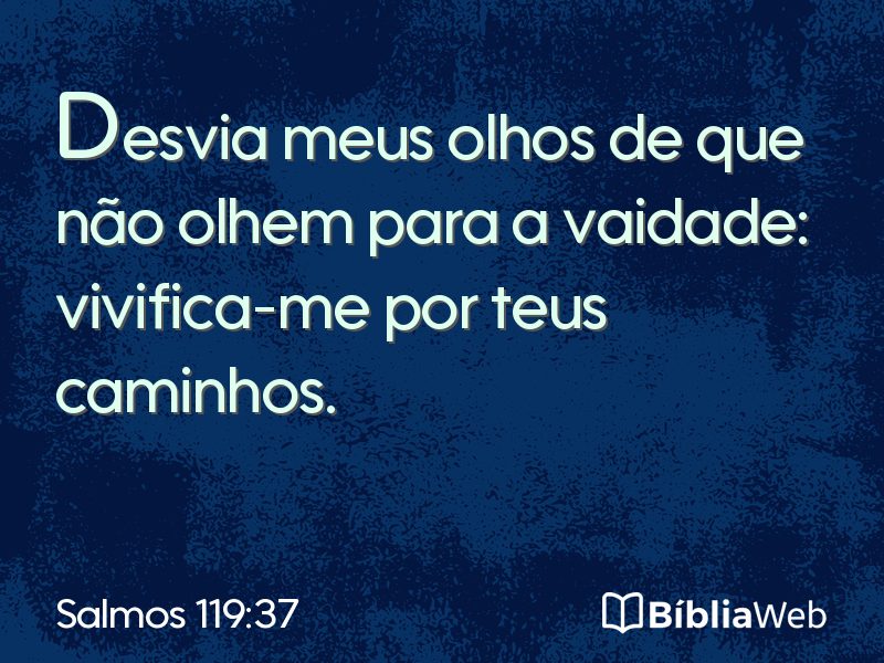 Salmos 119:37 em imagem para compartilhar