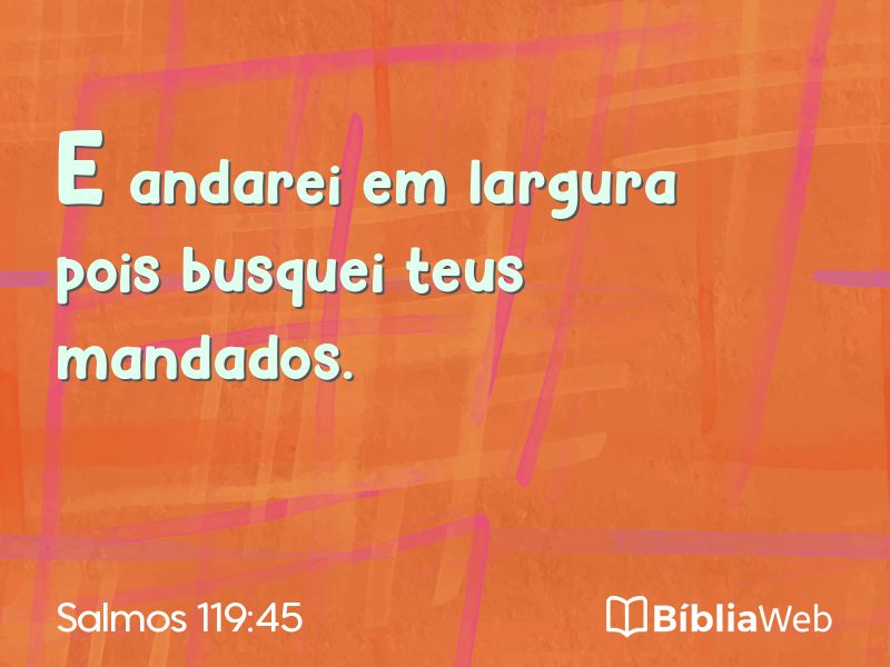 Salmos 119:45 em imagem para compartilhar