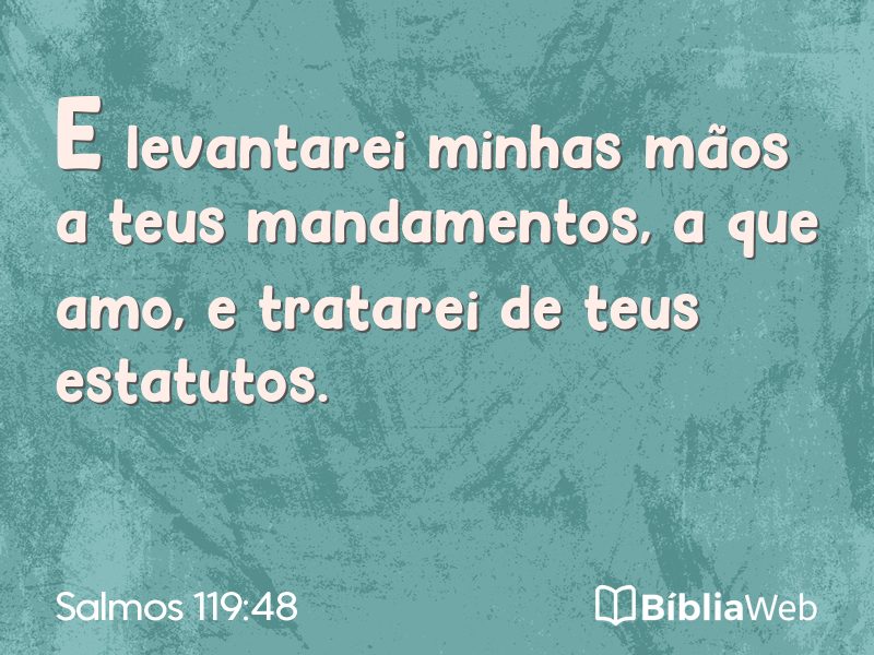 Salmos 119:48 em imagem para compartilhar
