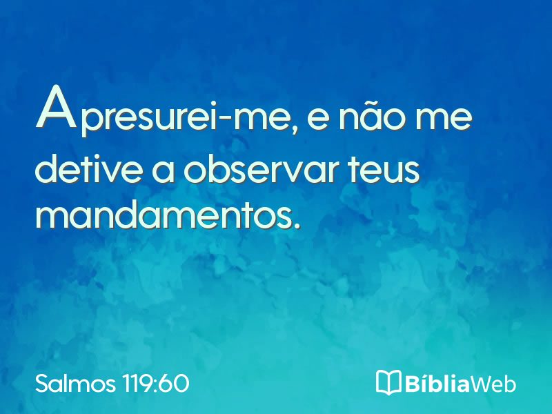 Salmos 119:60 em imagem para compartilhar