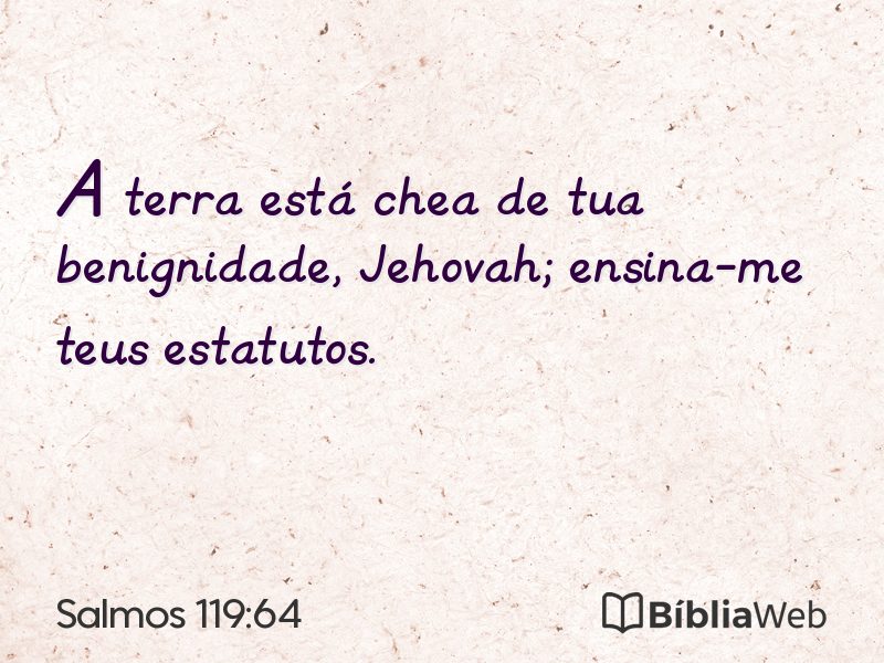 Salmos 119:64 em imagem para compartilhar