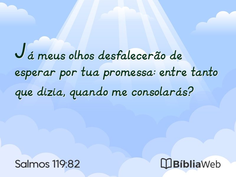 Salmos 119:82 em imagem para compartilhar