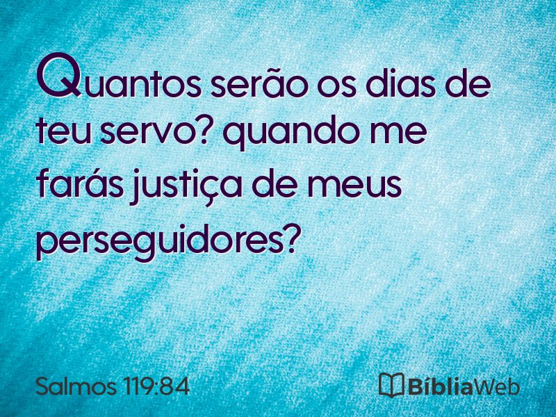 Salmos 119:84 em imagem para compartilhar