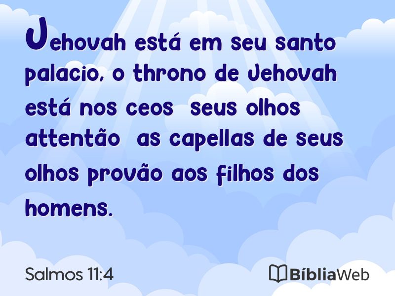 Salmos 11:4 em imagem para compartilhar