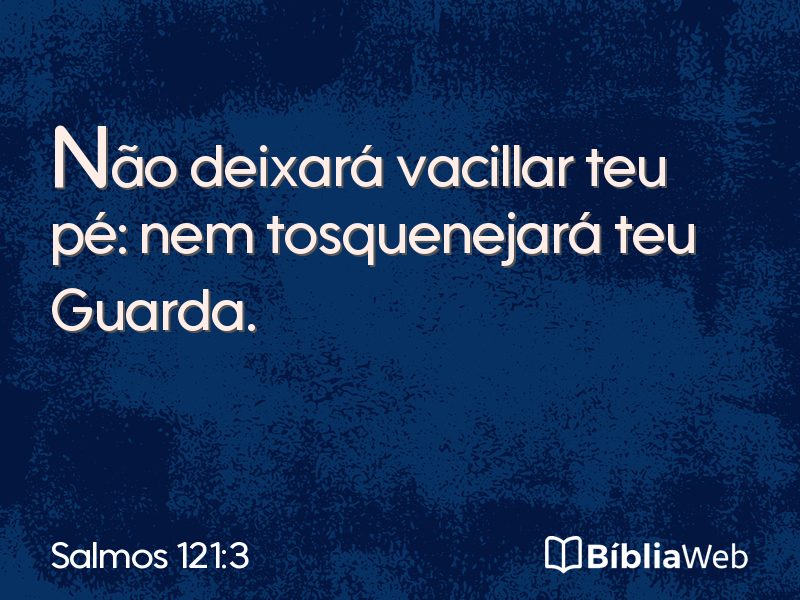 Salmos 121:3 em imagem para compartilhar