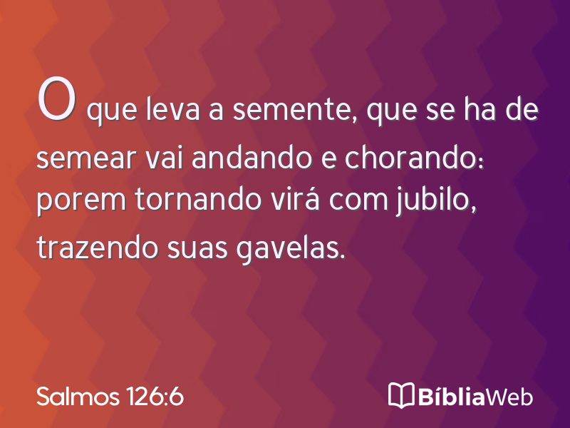 Salmos 126:6 em imagem para compartilhar