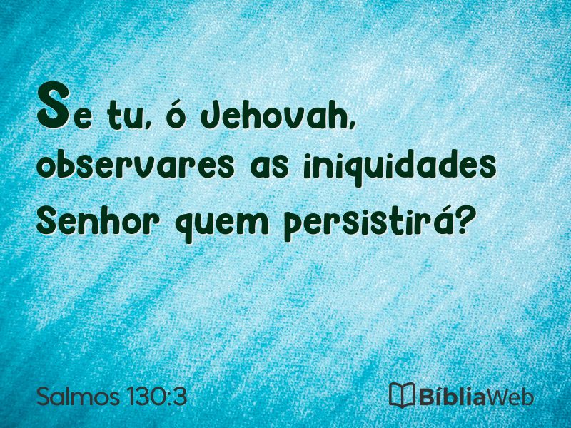 Salmos 130:3 em imagem para compartilhar