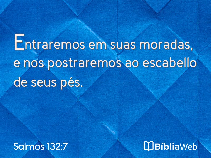 Salmos 132:7 em imagem para compartilhar