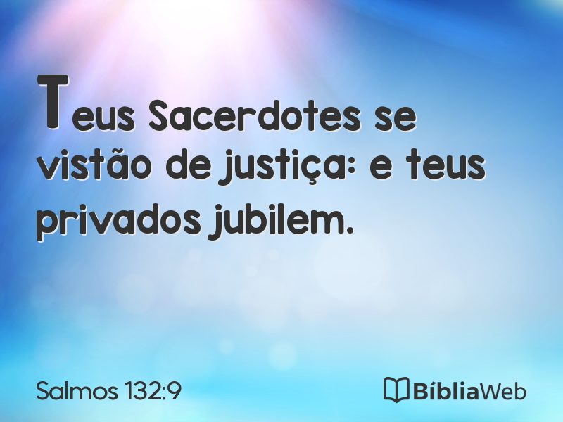 Salmos 132:9 em imagem para compartilhar