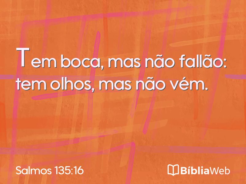 Salmos 135:16 em imagem para compartilhar