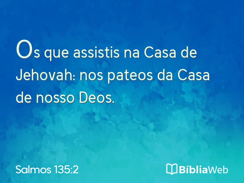 Salmos 135:2 em imagem para compartilhar