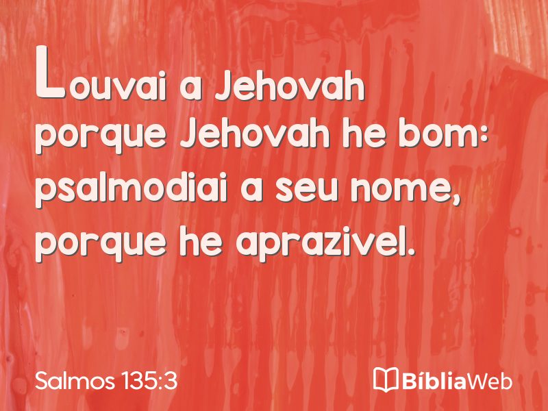 Salmos 135:3 em imagem para compartilhar