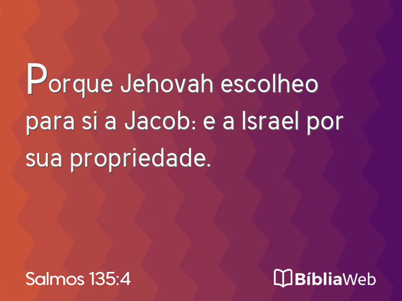 Salmos 135:4 em imagem para compartilhar