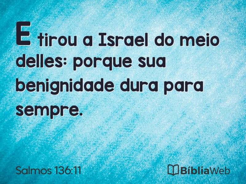Salmos 136:11 em imagem para compartilhar