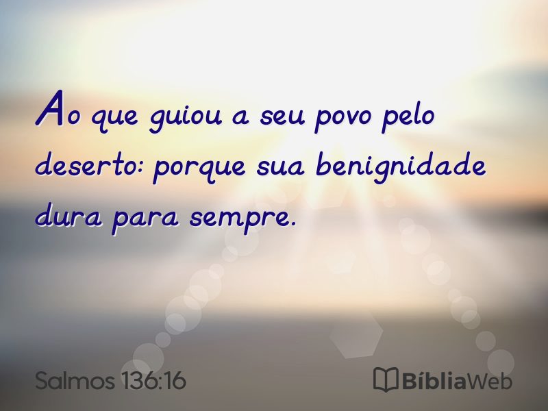 Salmos 136:16 em imagem para compartilhar