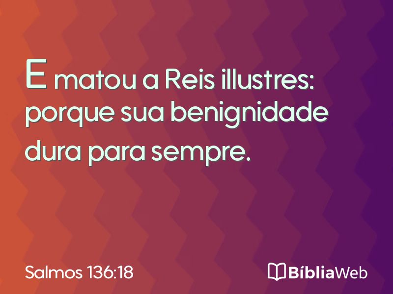 Salmos 136:18 em imagem para compartilhar